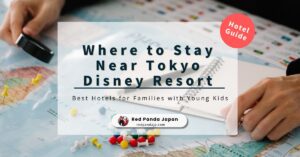 Best Family Hotels at Tokyo Disney Resort – Ultimate Guide