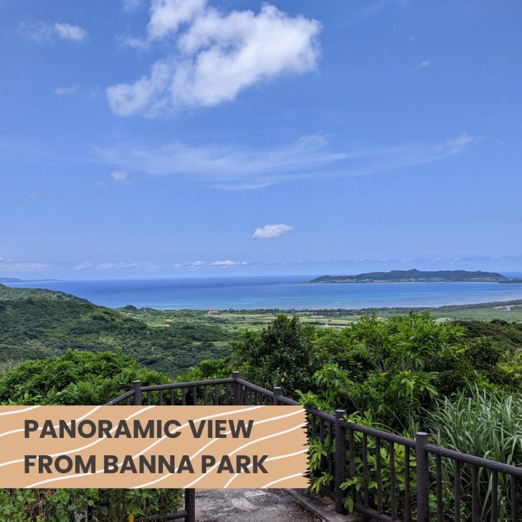 Panoramic view from Banna Park, overlooking the ocean and greenery of Ishigaki Jima.