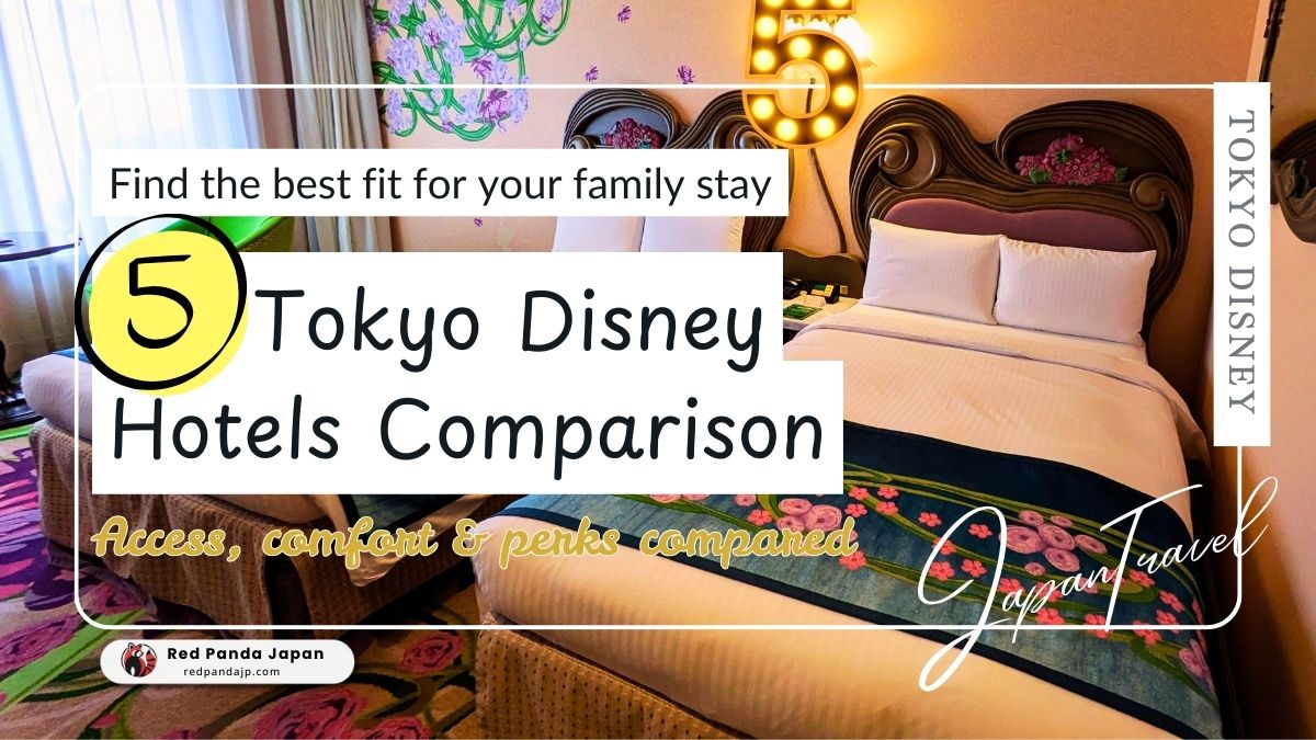 Family Hotels at Tokyo Disney Resort: Which One is Best for Your Family?