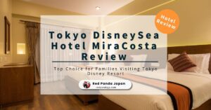 Hotel Miracosta: The Ultimate Guide to Tokyo DisneySea’s Hotel 🏰✨