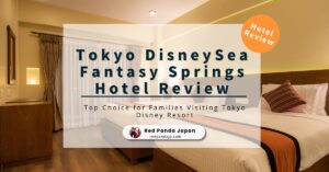 🏨 Hotel Review: Tokyo DisneySea Fantasy Springs Hotel + Family-Friendly Stay Plan