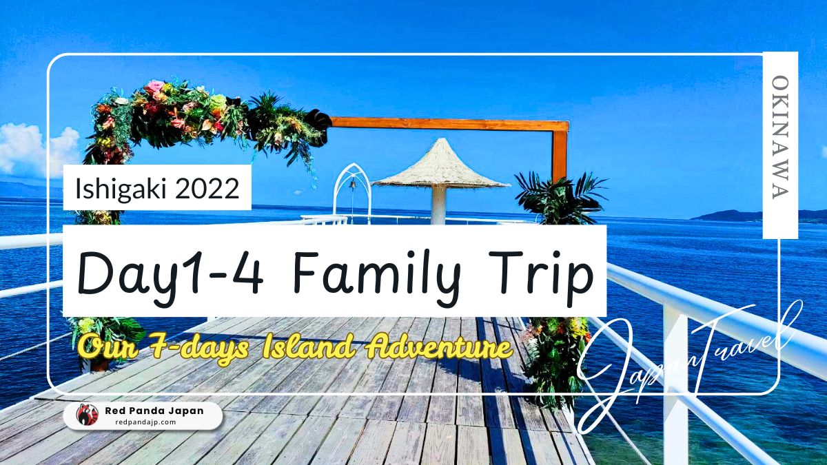 4-Day Ishigaki Island Itinerary for Families (with Kids!)
