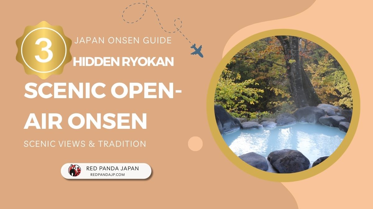 3 Top Ryokan in Japan with Scenic Open-Air Baths
