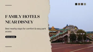 Best Tokyo Disney Hotels for Families (2025 Guide)