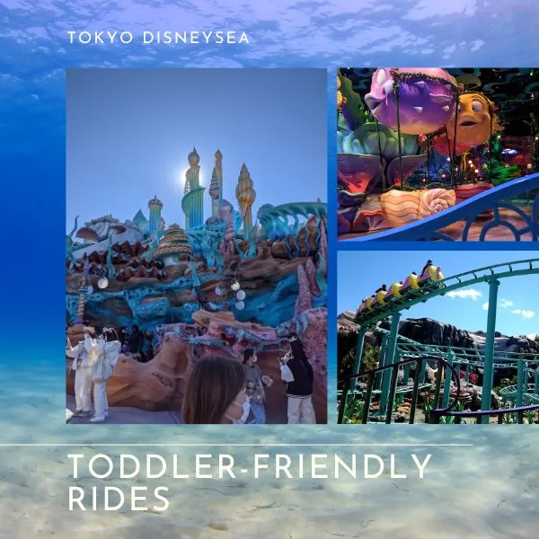 Tokyo DisneySea rides｜Toddler-friendly attractions like Mermaid Lagoon, Jasmine’s Flying Carpets, and the family coaster in Arabian Coast.