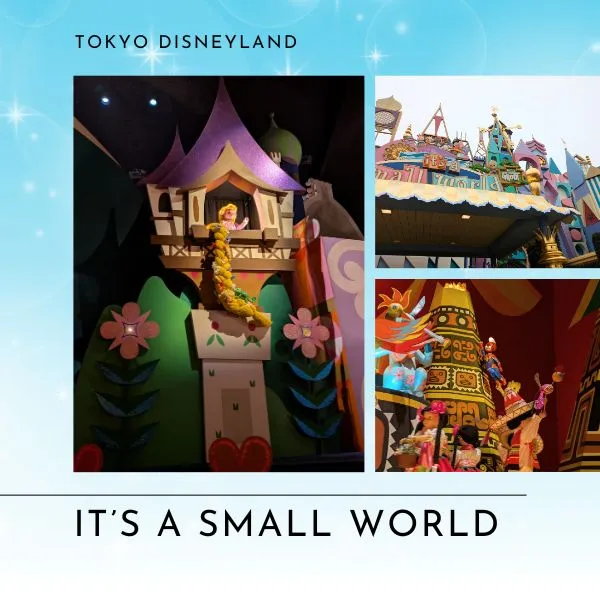 it’s a small world attraction with colorful dolls and cheerful design – Tokyo Disneyland rides guide.