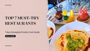 Ultimate Guide: Top 7 Tokyo Disneyland Restaurants & Food Shops