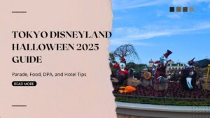 Ultimate Tokyo Disneyland Halloween 2025: Top Highlights